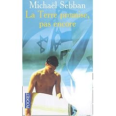 La Terre promise, pas encore