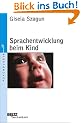 Sprachentwicklung beim Kind (Beltz Taschenbuch / Psychologie)