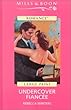 Undercover Fiancee (Mills & Boon Romance)
