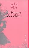 La Femme des sables par Kôbô Abe La Femme des sables par Abe