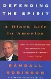 Defending the Spirit: A Black Life in America