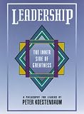 Leadership: The Inner Side of Greatness : A Philosophy for Leaders (Jossey Bass Business and Management Series)