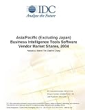 Review IDC Research  / Asia/Pacific (Excluding Japan) Business Intelligence Tools Software Vendor Market Shares, 2004