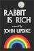 Rabbit Is Rich (Audio Cassette)