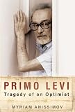 Review Little Books  / Primo Levi: Tragedy of an Optimist