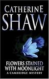 Flowers Stained with Moonlight