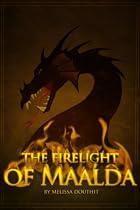 The Firelight of Maalda (Legend of the Raie'Chaelia, Book Two)-From Free Kindle Books Library Click to Download Free Kindle Book -> The Firelight of Maalda (Legend of the Raie'Chaelia, Book Two)