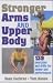 Books : Stronger Arms and Upper Body