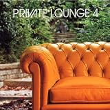 Revue Various Artists  / Private Lounge, Vol. 4