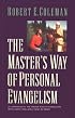 The Master's Way of Personal Evangelism