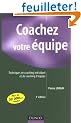 Coachez votre �quipe : Techniques de coaching individuel et de coaching d'�quipe