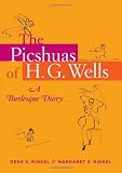  : The Picshuas of H. G. Wells: A Burlesque Diary