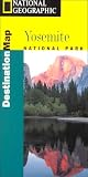 National Geographic Destination Map Yosemite National Park (Yosemite National Park Destination Series)