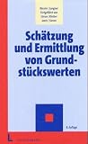 Schätzung und Ermittlung von Grundstückswerten
