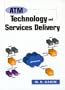 ATM Technology and Services Delivery