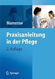 Praxisanleitung in der Pflege - Ruth Mamerow