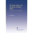 The Name, Nature, and Functions, of Ruling Elders.: With an Appendix, on the Use of the Title Bishop.. by Thomas Smyth