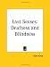 Book Lost Senses: Deafness and Blindness