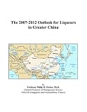 Revue ICON Group International, Inc.  / The 2007-2012 Outlook for Liqueurs in Greater China