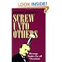 Screw Unto Others: Revenge Tactics For All Occasions