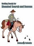 Getting Ready for Mounted Search and Rescue