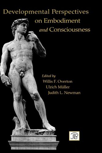 Developmental Perspectives on Embodiment and Consciousness (Jean Piaget Symposia Series)