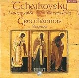 Tcha�kovski - Liturgie de St Jean Chrysostome / Gretschaninov - V�pres