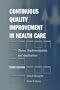 Continuous Quality Improvement in Health Care