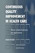 Continuous Quality Improvement in Health Care
