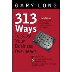 313 Ways to Slash Your Business Overheads