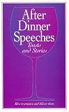 Formal After Dinner Speeches and Stories
