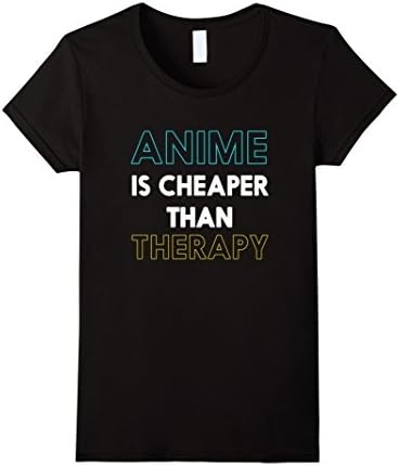Women's Anime is cheaper than therapy neet otaku shirt Medium Black
