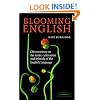 Blooming English: Observations on the Roots, Cultivation and Hybrids of the English Language