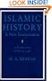 Islamic History: Volume 2, AD 750-1055 (AH 132-448): A New Interpretation