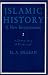 Islamic History: Volume 2, AD 750-1055 (AH 132-448): A New Interpretation