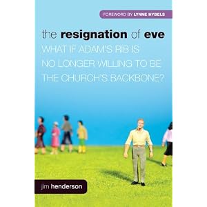 The Resignation of Eve: What If Adam's Rib Is No Longer Willing to Be the Church's Backbone?