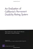 An Evaluation of California s Permanent Disability Rating System