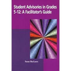 Student Advisories in Grades 5 - 12: A Facilitator's Guide