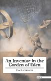 Review Cambridge University Press  / An Inventor in the Garden of Eden