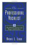 The Professional Vocalist: A Handbook for Commercial Singers and Teachers