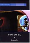 Wong Kar-Wai: Auteur of Time