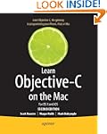 Learn Objective-C on the Mac: For OS...