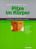 Pilze im K&ouml;rper - Gaby Guzek, Elisabeth Lange