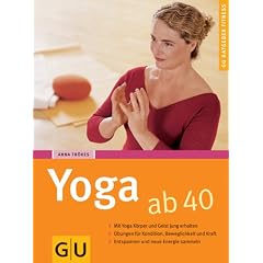 Yoga ab 40 (GU Ratgeber Fitness)
