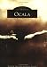 Ocala  (FL)  (Images of America)