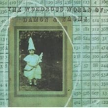 The Wondrous World of Damon & Naomi