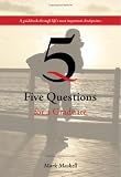 5 Questions for a Graduate 5 Questions for a Graduate