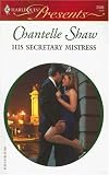 His Secretary Mistress (Harlequin Presents)