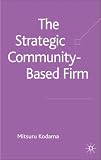 The Strategic Community-based Firm