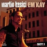 Em Kay - Martin Kesici